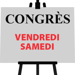 Congrès vendredi et samedi (membre actif)