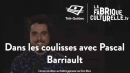 Capsule vidéo sur L’envers du décor– LA FABRIQUE CULTURELLE Image envers du décor